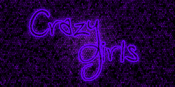Crazy Girls :)